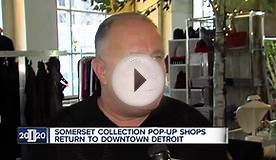 Somerset Collection pop-up shops return to downtown Detroit